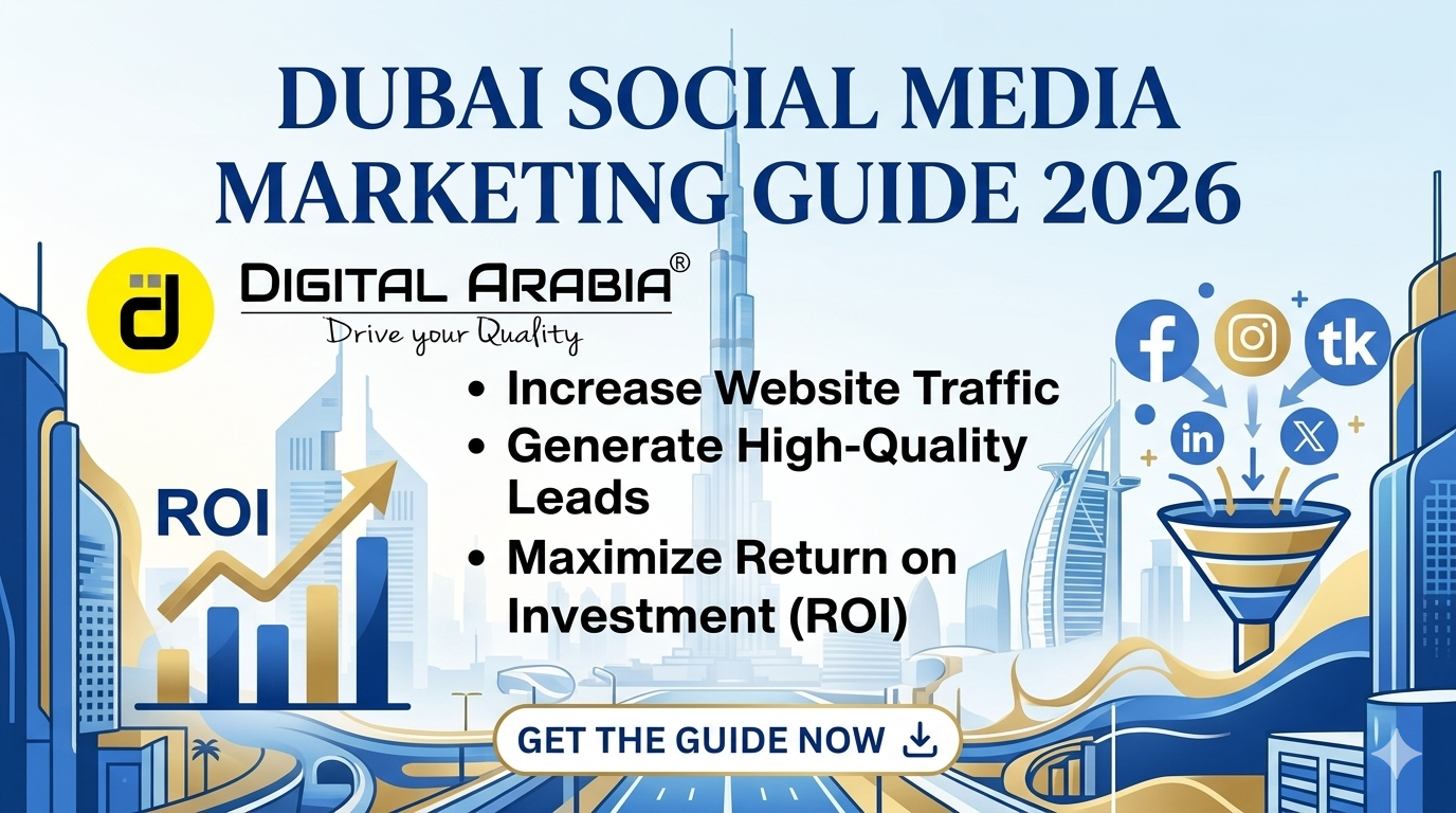 Dubai Social Media Marketing Guide 2026: How to Increase Traffic, Leads & ROI